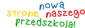 poznaj-nowa-strone-naszego-przedszkola_text-e1488190946394